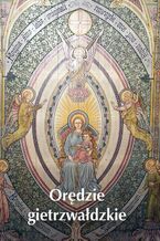 Okładka - Orędzie gietrzwałdzkie - Krzysztof Bielawny
