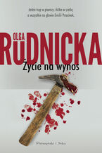 Okładka - Życie na wynos - Olga Rudnicka