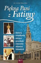 Okładka - Piękna Pani z Fatimy - ks. Leszek Smoliński