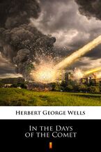 Okładka - In the Days of the Comet - Herbert George Wells
