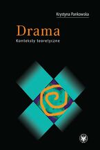 Okładka - Drama. Konteksty teoretyczne - Krystyna Pankowska
