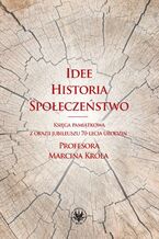 Okładka - Idee, historia, społeczeństwo - Małgorzata Fuszara, Wojciech Pawlik