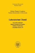 Okładka - Laboratorium chemii (2012, wyd. 3) - Elżbieta Wagner-Czauderna, Tadeusz Krawczyński vel Krawczyk