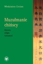 Okładka - Muzułmanie chińscy - Włodzimierz Cieciura
