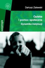 Okładka - Opieka i pomoc społeczna - Dariusz Zalewski