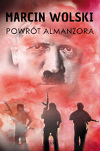 Okładka - Powrót Almanzora - Marcin Wolski