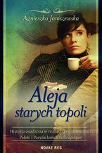 Okładka - Aleja starych topoli. Tom 2 - Agnieszka Janiszewska