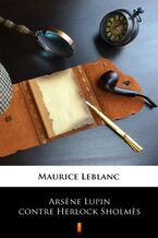 Okładka - Arsene Lupin contre Herlock Sholmes - Maurice Leblanc