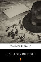 Okładka - Les Dents du tigre - Maurice Leblanc