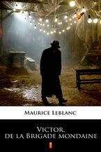 Okładka - Victor, de la Brigade mondaine - Maurice Leblanc