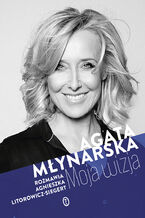 Okładka - Moja wizja - Agata Młynarska, Agnieszka Litorowicz-Siegert
