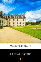 Okładka - LÉclat dobus - Maurice Leblanc