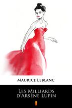 Okładka - Les Milliards dArsene Lupin - Maurice Leblanc