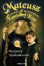 Okładka - Mateusz i kamienny krąg - Krzysztof Niedziałkowski