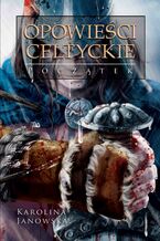 Okładka - Opowieści celtyckie. Początek - Karolina Janowska