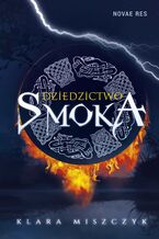 Okładka - Dziedzictwo smoka - Klara Miszczyk