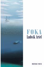 Okładka - Foka - Ludwik Artel