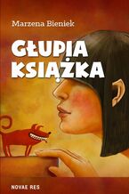 Okładka - Głupia książka - Marzena Bieniek
