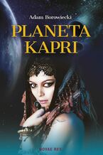 Okładka - Planeta Kapri - Adam Borowiecki