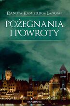 Okładka - Pożegnania i powroty - Danuta Kamizelska-Langpap