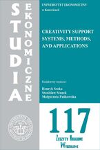 Okładka - Studia Ekonomiczne. Creativity support systems, methods and applications. SE 117 - Henryk Sroka, Stanisław Stanek, Małgorzata Pańkowska