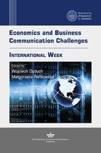 Okładka - Economics and Business Communication Challenges. International Week - Wojciech Dyduch, Małgorzata Pańkowska
