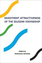 Okładka - Investment attractiveness of the Silesian voivodship - Aleksandra Nizielska