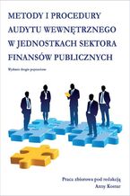 Okładka - Metody i procedury audytu wewnętrznego w jednostkach sektora finansów publicznych - Anna Kostur