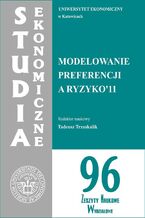 Okładka - Modelowanie preferencji a ryzyko '11. SE 96 - Tadeusz Trzaskalik