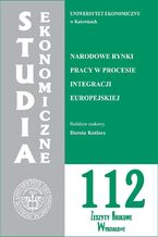 Okładka - Studia Ekonomiczne. Narodowe rynki pracy w procesie integracji europejskiej. SE 112 - Dorota Kotlorz