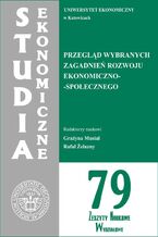 Okładka - Studia Ekonomiczne. Przegląd wybranych zagadnień rozwoju ekonomiczno-społecznego. SE 79 - Grażyna Musiał, Rafał Żelazny
