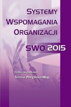 Okładka - Systemy wspomagania organizacji SWO'15 - Teresa Porębska-Miąc