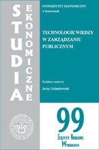 Okładka - Technologie wiedzy w zarządzaniu publicznym. SE 99 - Jerzy Gołuchowski