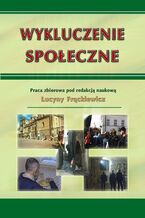 Okładka - Wykluczenie społeczne - Lucyna Frąckiewicz