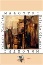 Okładka - Małostki (2006-2015) - Halszka Olsińska