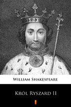 Okładka - Król Ryszard II - William Shakespeare