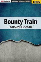 Okładka - Bounty Train - poradnik do gry - Patrick "Yxu" Homa