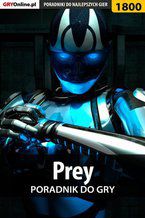 Okładka - Prey - poradnik do gry - Jacek "Stranger" Hałas