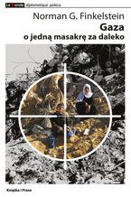 Okładka - Gaza - o jedną masakrę za daleko - Norman.G Finkelstein