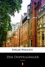 Okładka - Der Doppelgänger. Roman - Edgar Wallace