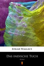 Okładka - Das indische Tuch. Roman - Edgar Wallace