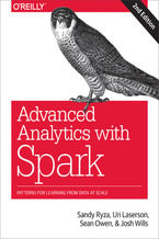 Okładka - Advanced Analytics with Spark. Patterns for Learning from Data at Scale. 2nd Edition - Sandy Ryza, Uri Laserson, Sean Owen
