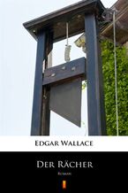 Okładka - Der Rächer. Roman - Edgar Wallace