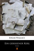 Okładka - Ein gerissener Kerl. Roman - Edgar Wallace
