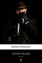 Okładka - John Flack. Roman - Edgar Wallace