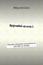 Okładka - Spojrzałeś na mnie - Małgorzata Gałan