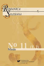 Okładka - "Romanica Silesiana" 2016, No 11. T. 2: Miedo - red. Ewelina Szymoniak