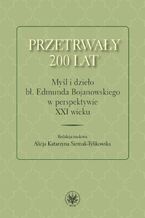 Okładka - Przetrwały 200 lat - Alicja Katarzyna Siemak-Tylikowska