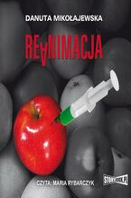 Okładka - Reanimacja - Danuta Mikołajewska