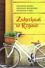 Okładka - Zakochani w Rzymie - Susanne James, Melanie Milburne, Susanna Carr